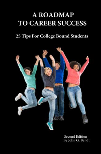 Stock image for A Roadmap To Career Success: 25 Tips For College Bound Students for sale by Save With Sam
