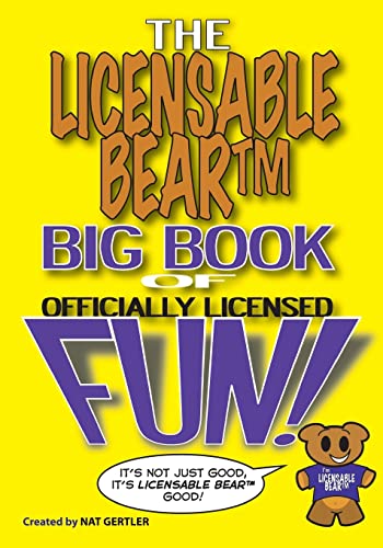 Stock image for The Licensable Bear Big Book Of Officially Licensed Fun! for sale by GloryBe Books & Ephemera, LLC