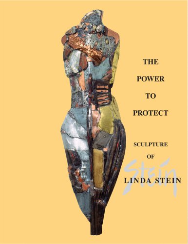 Imagen de archivo de The Power To Protect: Sculpture of Linda Stein a la venta por Mullen Books, ABAA