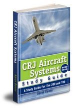 CRJ Aircraft Systems Study Guide - Aaron Boone