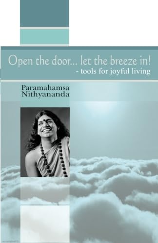 Stock image for Open the Door. Let the Breeze In!: Tools for Joyful Living for sale by Ergodebooks