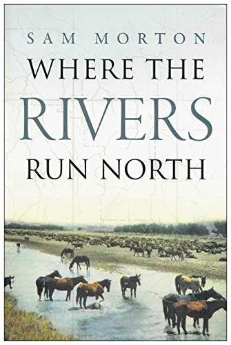 Beispielbild fr Where the Rivers Run North zum Verkauf von ThriftBooks-Atlanta