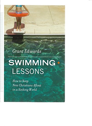 9780979086809: Swimming Lessons (How to keep Christians afloat in a sinking world.)