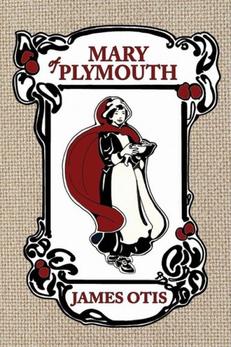 Beispielbild fr Mary Of Plymouth: A Story of the Pilgrim Settlement zum Verkauf von SecondSale