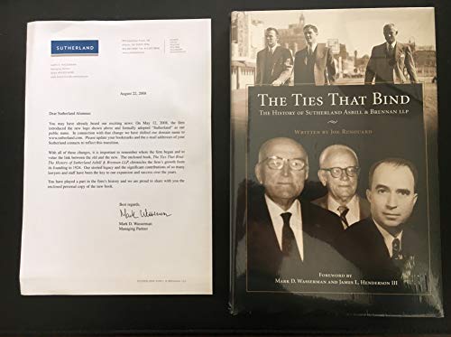 Beispielbild fr The Ties That Bind:the History of Sutherland, Asbill & Brennan LLP zum Verkauf von Better World Books