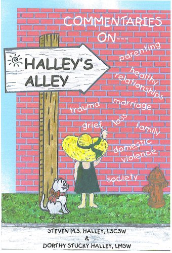 9780979096006: Halley's Alley: Commentaries on Individuals, Families and Society