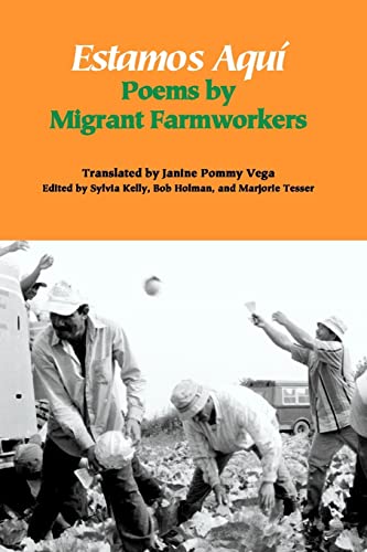 Stock image for Estamos Aqu: Poems by Migrant Farmworkers (Spanish and English Edition) for sale by Second chances