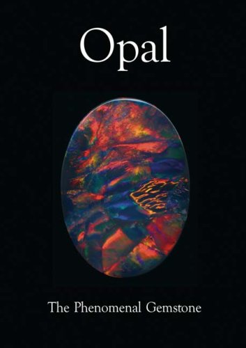 Beispielbild fr Opal: The Phenomenal Gemstone zum Verkauf von Giant Giant