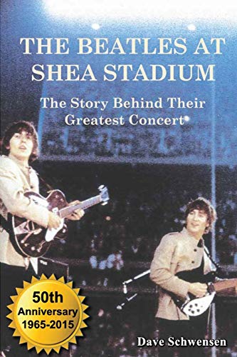 Stock image for The Beatles At Shea Stadium: The Story Behind Their Greatest Concert for sale by Alplaus Books