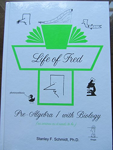 Stock image for Life of Fred: Pre-algebra 1 with Biology for sale by Campbell Bookstore