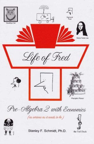 Stock image for Life of Fred--Pre-Algebra 2 with Economics for sale by SecondSale