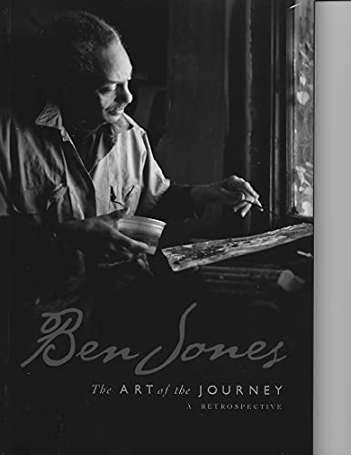 Imagen de archivo de Ben Jones: The Art of the Journey, A Retrospective a la venta por NUDEL BOOKS