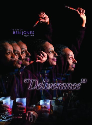 Imagen de archivo de The Art of Ben Jones 1970-2008 "Deliverance" a la venta por Webster's Bookstore Cafe, Inc.