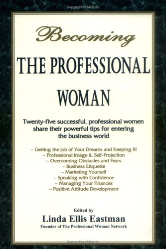 Imagen de archivo de Becoming the Professional Woman a la venta por Wonder Book
