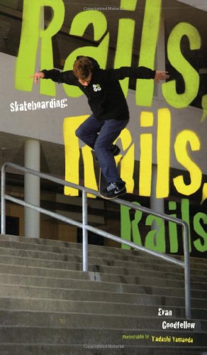 Imagen de archivo de Skateboarding: Rails, Rails, Rails a la venta por ThriftBooks-Atlanta