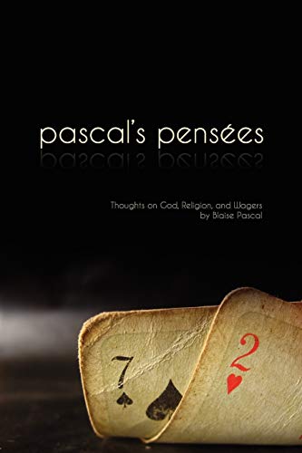 Beispielbild fr Pensees: Pascal's Thoughts on God, Religion, and Wagers zum Verkauf von Half Price Books Inc.