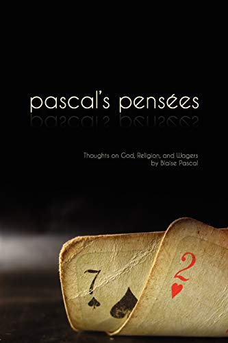 9780979127670: Pensees: Pascal's Thoughts on God, Religion, and Wagers