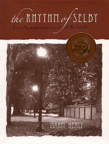 Stock image for The Rhythm of Selby : A Gently Mysterious Novel of the South for sale by Better World Books