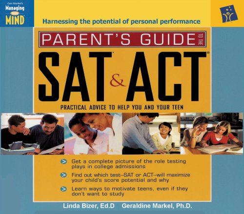 Parent's Guide to the SAT and ACT: Practical Advice to Help You and Your Teen (9780979127915) by Linda Bizer; Geraldine Markel