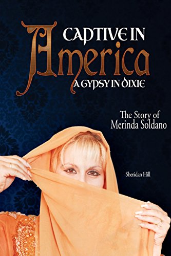 Stock image for Captive In America: A Gypsy In Dixie for sale by Revaluation Books