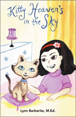 Kitty Heaven's in the Sky (9780979136214) by Lynn M. Barbarite; BS.; M.Ed.