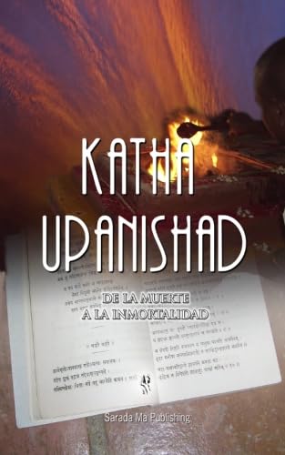Imagen de archivo de Katha Upanishad: De la Muerte a la Inmortalidad (Spanish Edition) a la venta por Revaluation Books