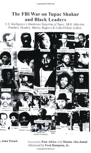 9780979146909: The FBI War on Tupac Shakur and Black Leaders: U.S. Intelligence's Murderous Targeting of Tupac, MLK, Malcolm, Panthers, Hendrix, Marley, Rappers and Linked Ethnic Leftists