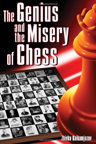 Imagen de archivo de The Genius and the Misery of Chess a la venta por HPB-Red