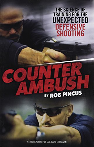 Stock image for Counter Ambush: The Science of Training for the Unexpected Defensive Shooting for sale by HPB-Diamond