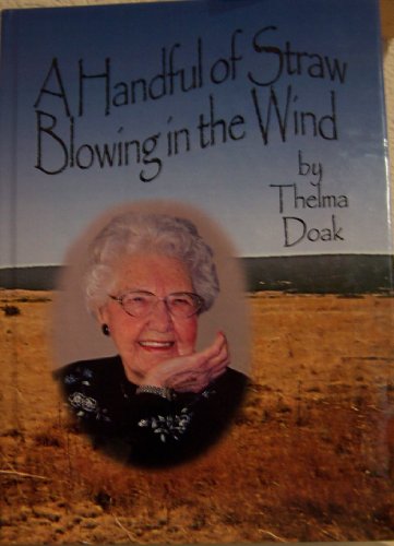 Imagen de archivo de A Handful of Straw Blowing in the Wind a la venta por St Vincent de Paul of Lane County