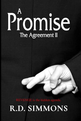 Beispielbild fr A Promise, The Agreement II: Revenge is the Hidden Agenda zum Verkauf von GreatBookPrices