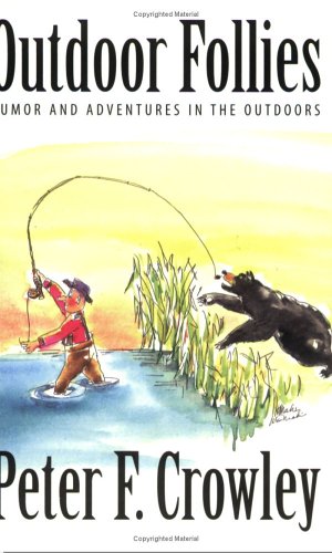 9780979163500: Outdoor Follies: Humor and Adventures in the Outdoors