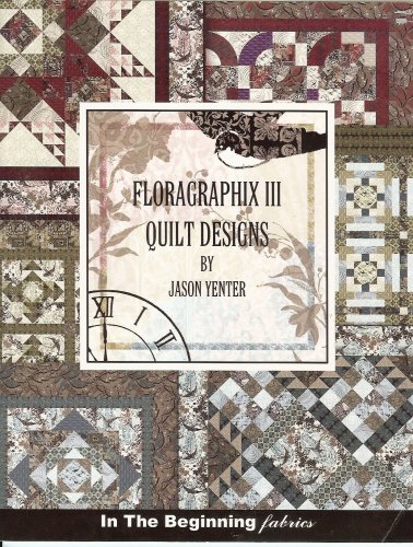 9780979164644: Floragraphix III Quilt Designs