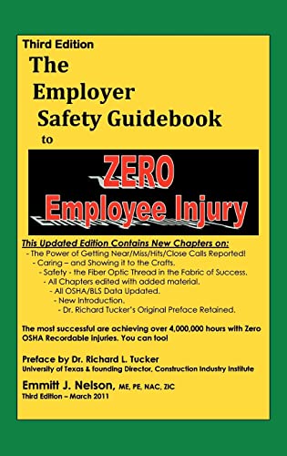 Third Edition, Zero Injury Safety Guidebook to Zero Employee Injury (9780979168543) by Nelson, Emmitt J