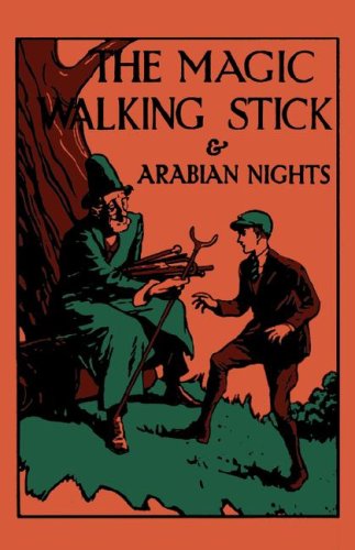 9780979170287: The Magic Walking Stick & Stories From The Arabian Nights