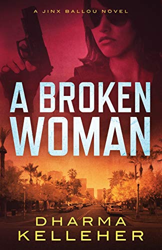 Stock image for A Broken Woman: A Jinx Ballou Novel for sale by ThriftBooks-Atlanta