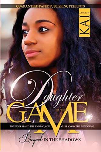 Stock image for Daughter of the Game Prequel: In the Shadows for sale by THE SAINT BOOKSTORE