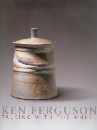 Beispielbild fr Ken Ferguson: Talking with the Wheel zum Verkauf von Goodwill Books