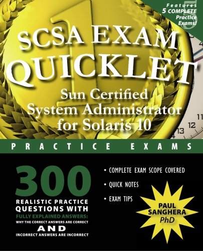 Stock image for SCSA Exam Quicklet: Sun Certified System Adminstrator for Solaris 10 Practice Exams CX-310-200 and CX-310-202 for sale by Revaluation Books