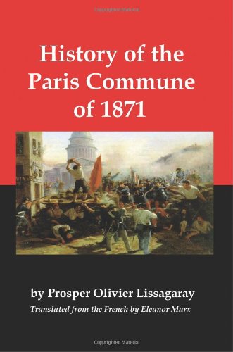 Imagen de archivo de History of the Paris Commune of 1871 a la venta por Cottage Street Books