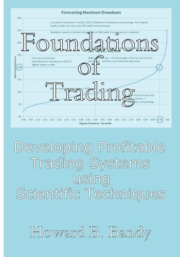 Beispielbild fr Foundations of Trading: Developing Profitable Trading Systems using Scientific Techniques zum Verkauf von BooksRun