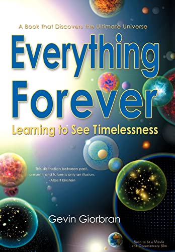 Beispielbild fr Everything Forever: Learning to See Timelessness zum Verkauf von medimops