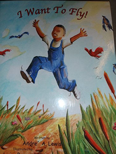 Stock image for I Want to Fly! for sale by Better World Books: West