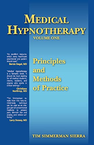 9780979187902: Medical Hypnotherapy, Vol. 1, Principles and Methods of Practice