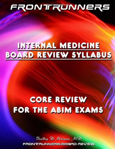 9780979192524: Frontrunners Internal Medicine Board Review Syllabus 2009: Core Review for the ABIM Certification & Recertification Exams