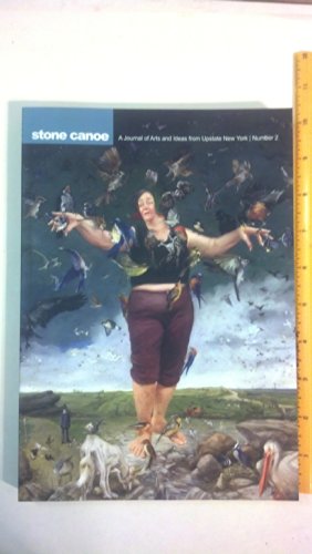Stock image for Stone Canoe: A Journal of Arts and Ideas from Upstate New York, Number 2 (No. 2) for sale by Concordia Books