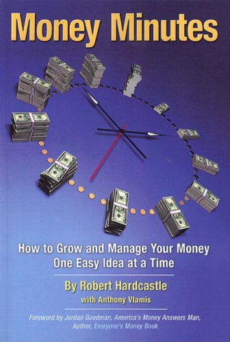 Imagen de archivo de Money Minutes : How to Grow and Manage Your Money One Easy Idea at a Time a la venta por Better World Books