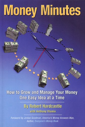 Stock image for Money Minutes : How to Grow and Manage Your Money One Easy Idea at a Time for sale by Better World Books