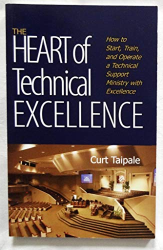 Imagen de archivo de The Heart of Technical Excellence a la venta por BooksRun
