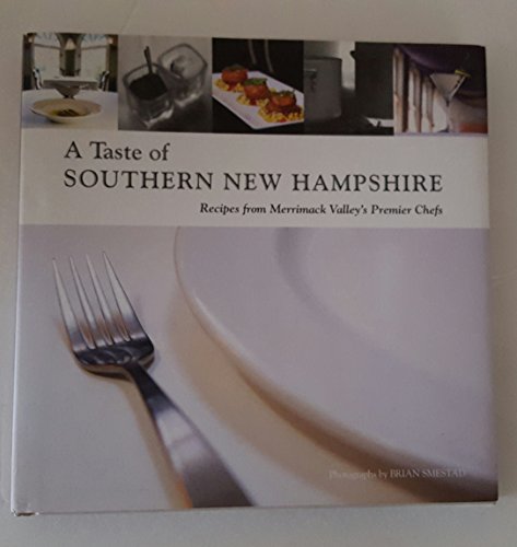 9780979201462: A Taste of Southern New Hampshire: Recipes From Me